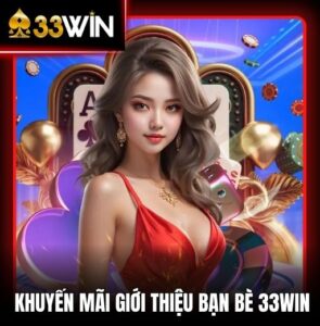 Giới Thiệu Bạn Bè 33WIN