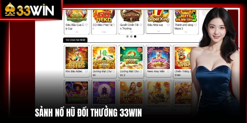 Sân chơi nổ hũ 33win với kho sản phẩm siêu lớn